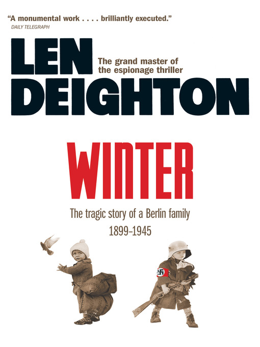 Title details for Winter by Len Deighton - Available